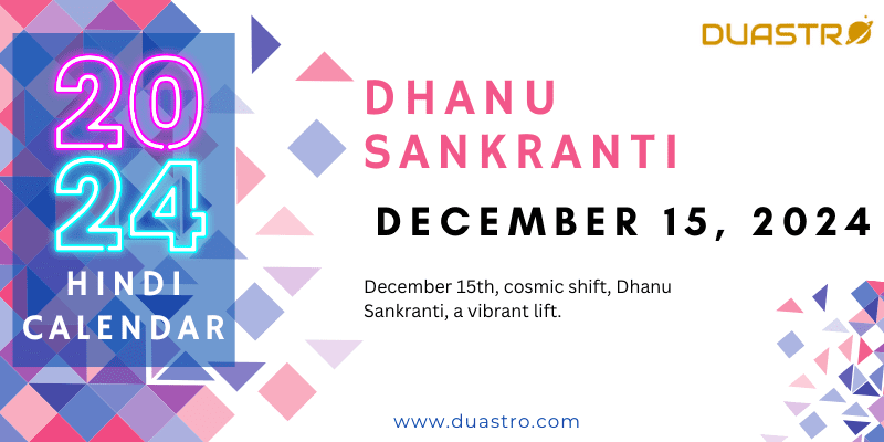 December 15th, cosmic shift, Dhanu Sankranti, a vibrant lift.